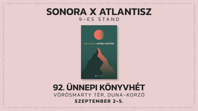 SONORA X Atlantisz // 92. Ünnepi Könyvhét