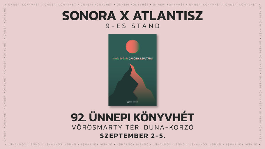 SONORA X Atlantisz // 92. Ünnepi Könyvhét