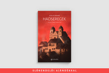 Kép betöltése a galériamegjelenítőbe: ELŐRENDELÉS - Evelio Rosero: Hadseregek
